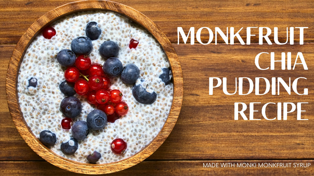 Monkfruit Chia Pudding Recipe
